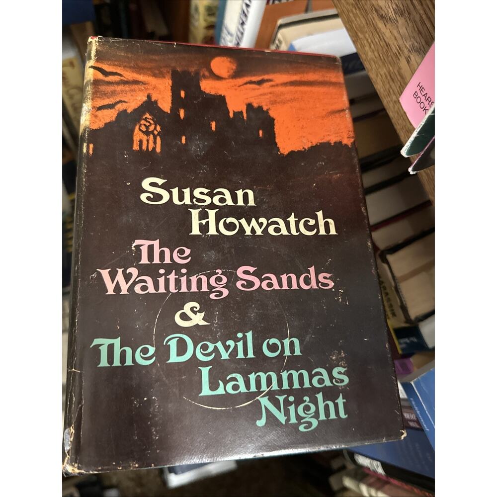 The Waiting Sands & The Devil on Lammas Night by Susan Howatch (Hardcover w/DJ)‎